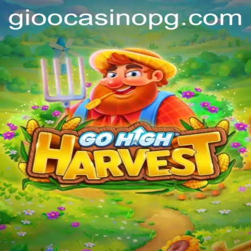 Discover the Exciting World of GoHighHarvest: A New Era of Gaming Begins